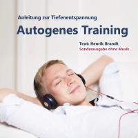 Autogenes Training Sonderausgabe ohne Musik